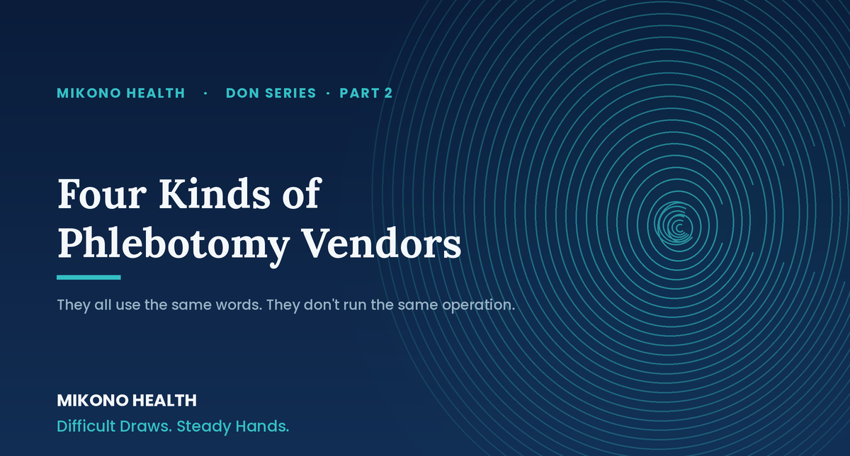 Four Kinds of Mobile Phlebotomy Vendors — Which One Is Pitching You?
