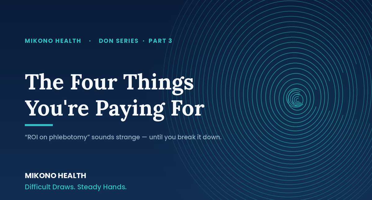 The Four Things You're Actually Paying a Phlebotomy Vendor For